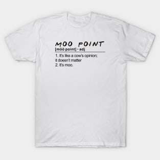 “It’s Moo.” T-Shirt